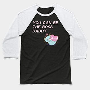 Boss Daddy Baseball T-Shirt